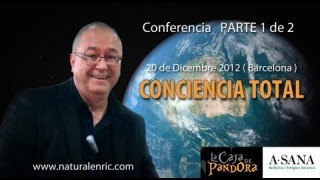 La Conciencia Total (1ª Parte) – Enric Corbera