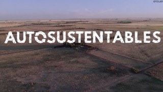 Autosustentables – Canal Encuentro