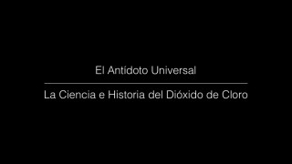 Dióxido de Cloro – El Antídoto Universal