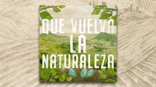 Que vuelva la naturaleza